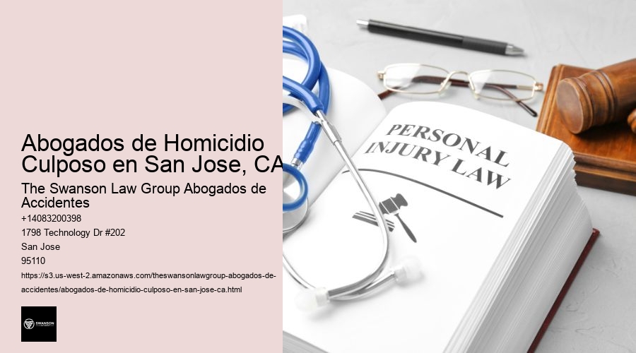 Abogados de Homicidio Culposo en San Jose, CA