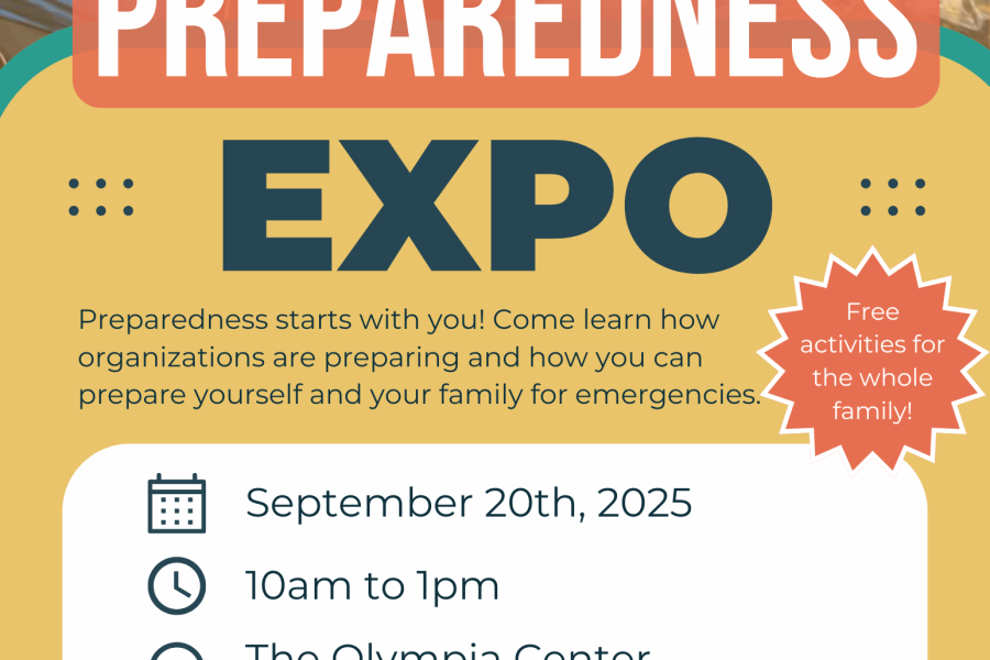 2025 Preparedness Expo. Emergency Preparedness starts with you! Come learn how organizations are preparing and how you can prepare yourself and your family for emergencies/disasters on September 20, 2025 from 10am to 1pm at The Olympia Center located at 222 Columbia St NW in Olympia, WA. Free admission