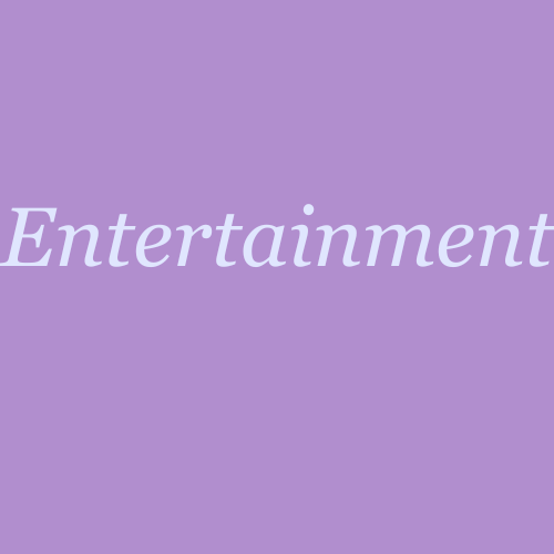 Entertainment