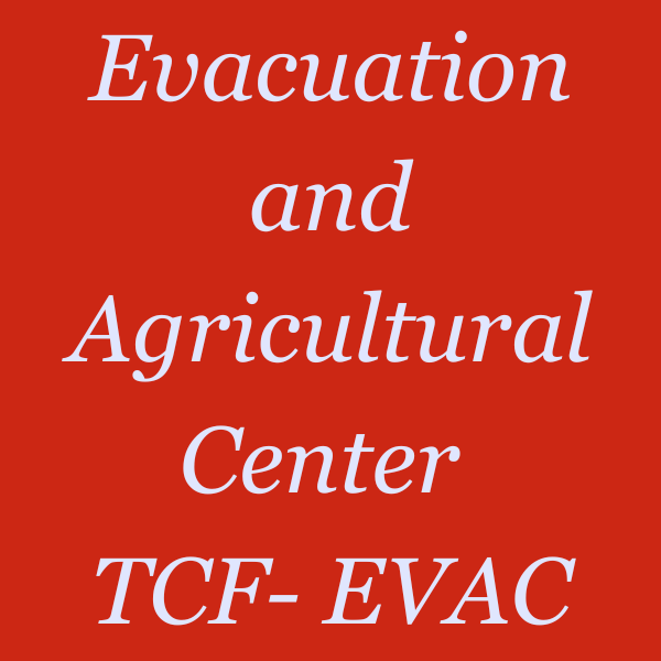 Evacuation and Agricultural Center