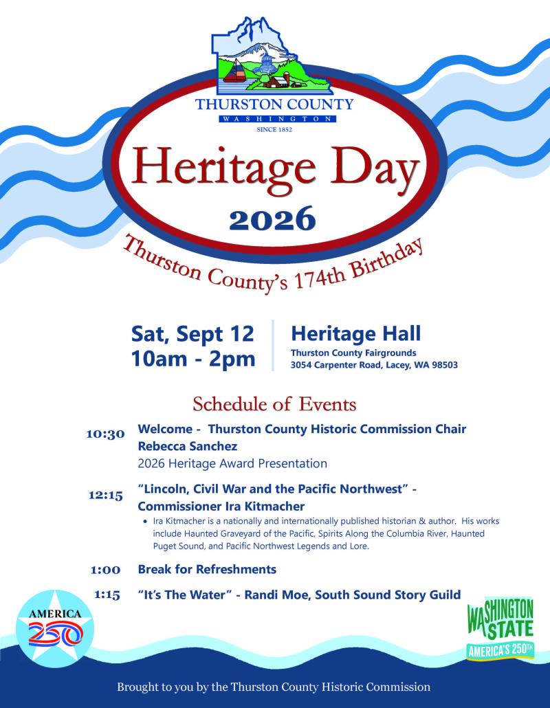 Thurston County Heritage Day Sept 12 2026 10a-2p Heritage Hall Thurston County Fairgrounds 3054 Carpenter Rd SE Lacey 98503