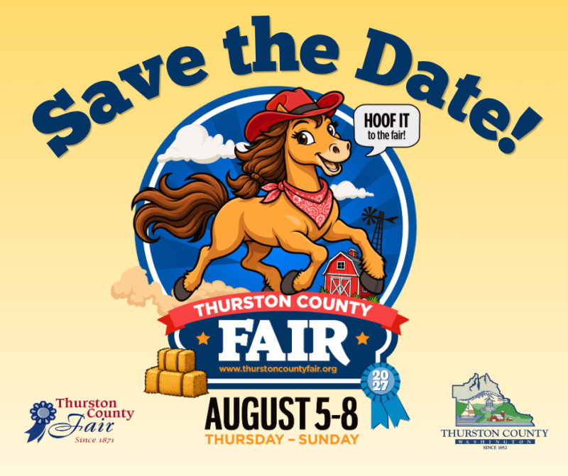 Save the Date Thurston County Fair August 5-8 2027