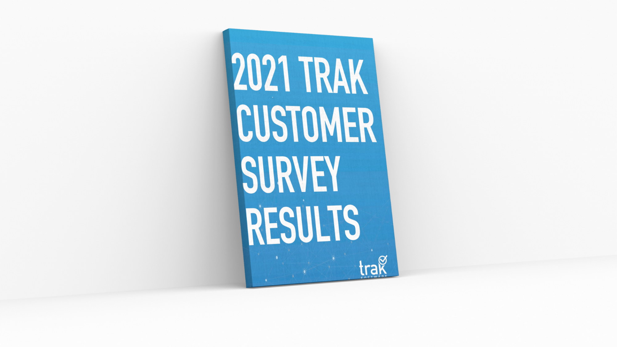 Read the 2021 Trak Customer Survey Report 1