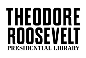 Theodore Roosevelt Presidential Library