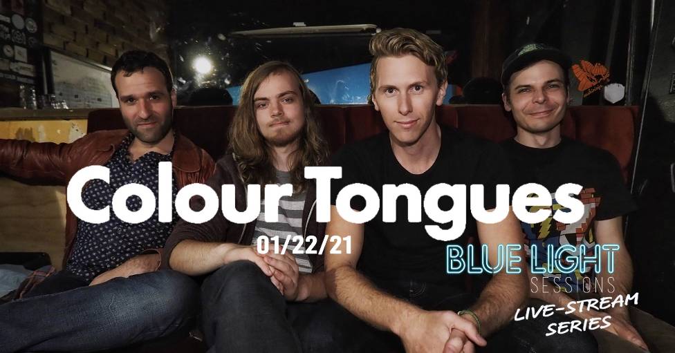 Colour Tongues LIVE-streaming with Blue Light Sessions