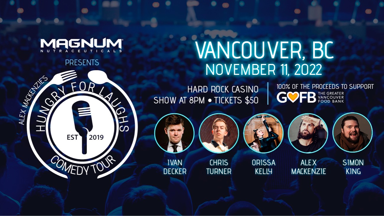 Magnum Nutraceuticals presents Alex Mackenzie's Hungry for Laughs ...