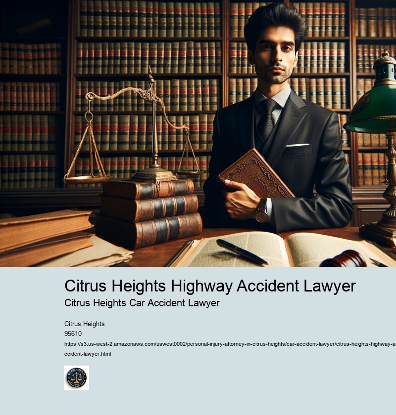 Citrus Heights Highway Accident Lawyer