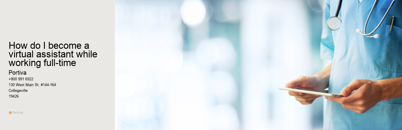 How do I become a virtual assistant while working full-time