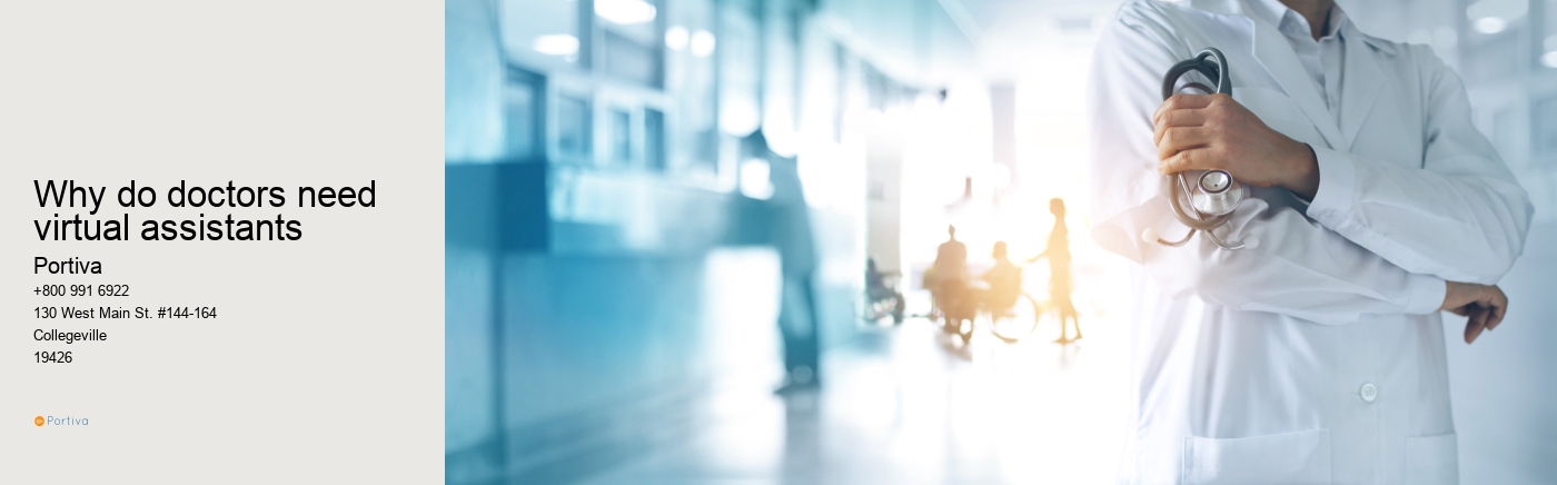 Why do doctors need virtual assistants