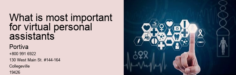 What is most important for virtual personal assistants
