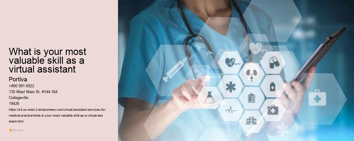 What is your most valuable skill as a virtual assistant