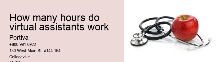 How many hours do virtual assistants work