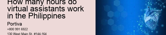 How many hours do virtual assistants work in the Philippines