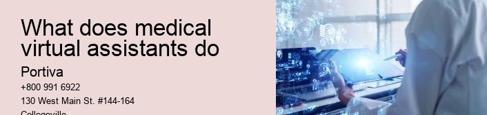What does medical virtual assistants do