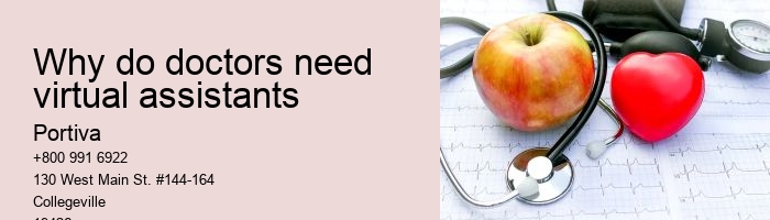 Why do doctors need virtual assistants