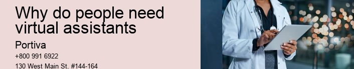 Why do people need virtual assistants