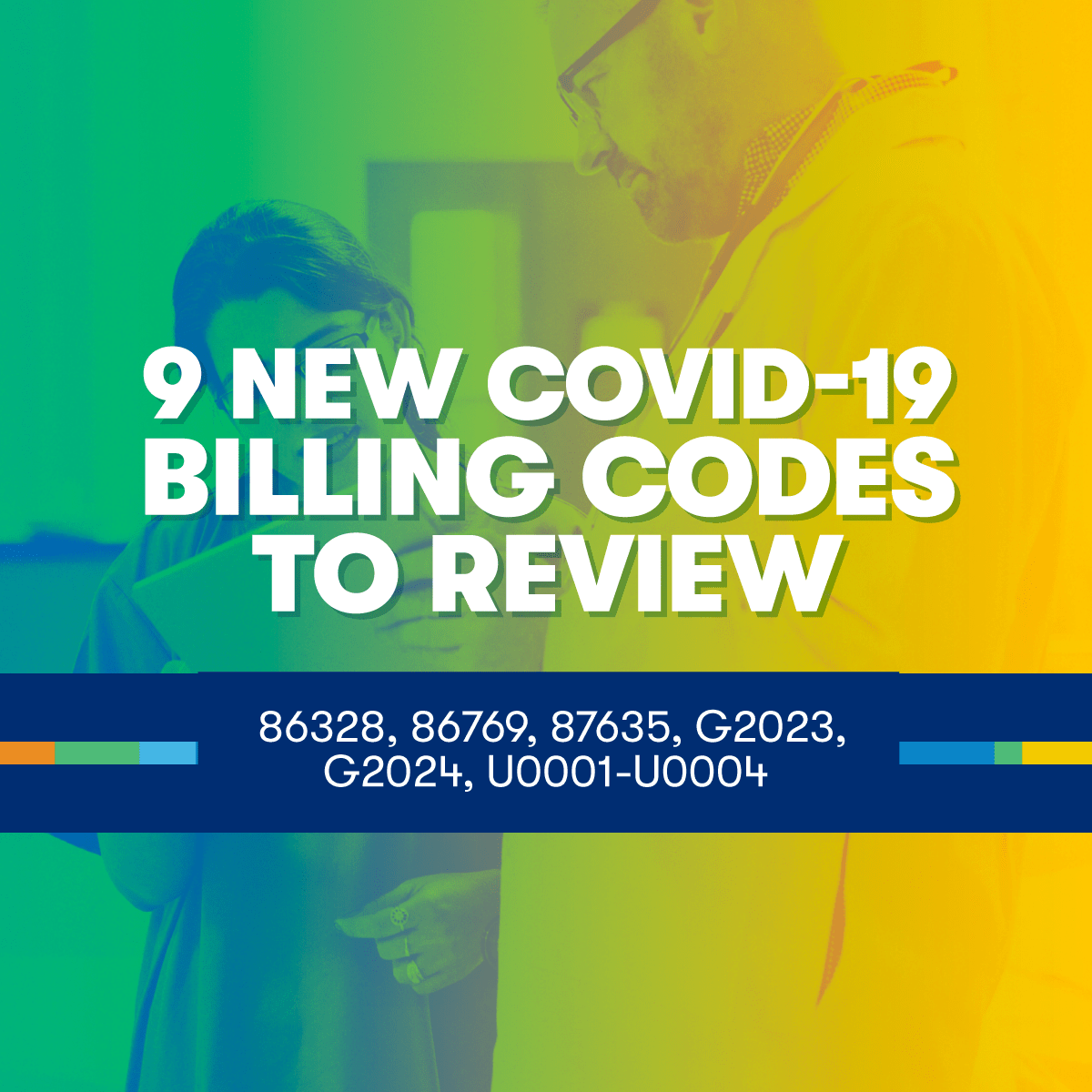 9 New COVID-19 Billing Codes to Review: 86328, 86769,… | Vitalware