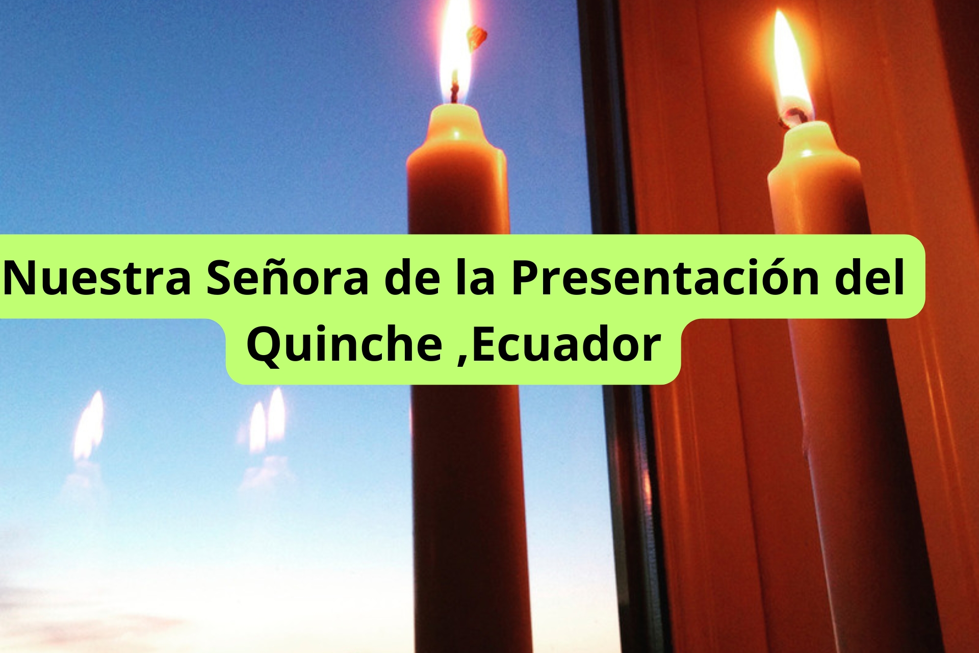 Nuestra Señora de la Presentación del Quinche,Ecuador