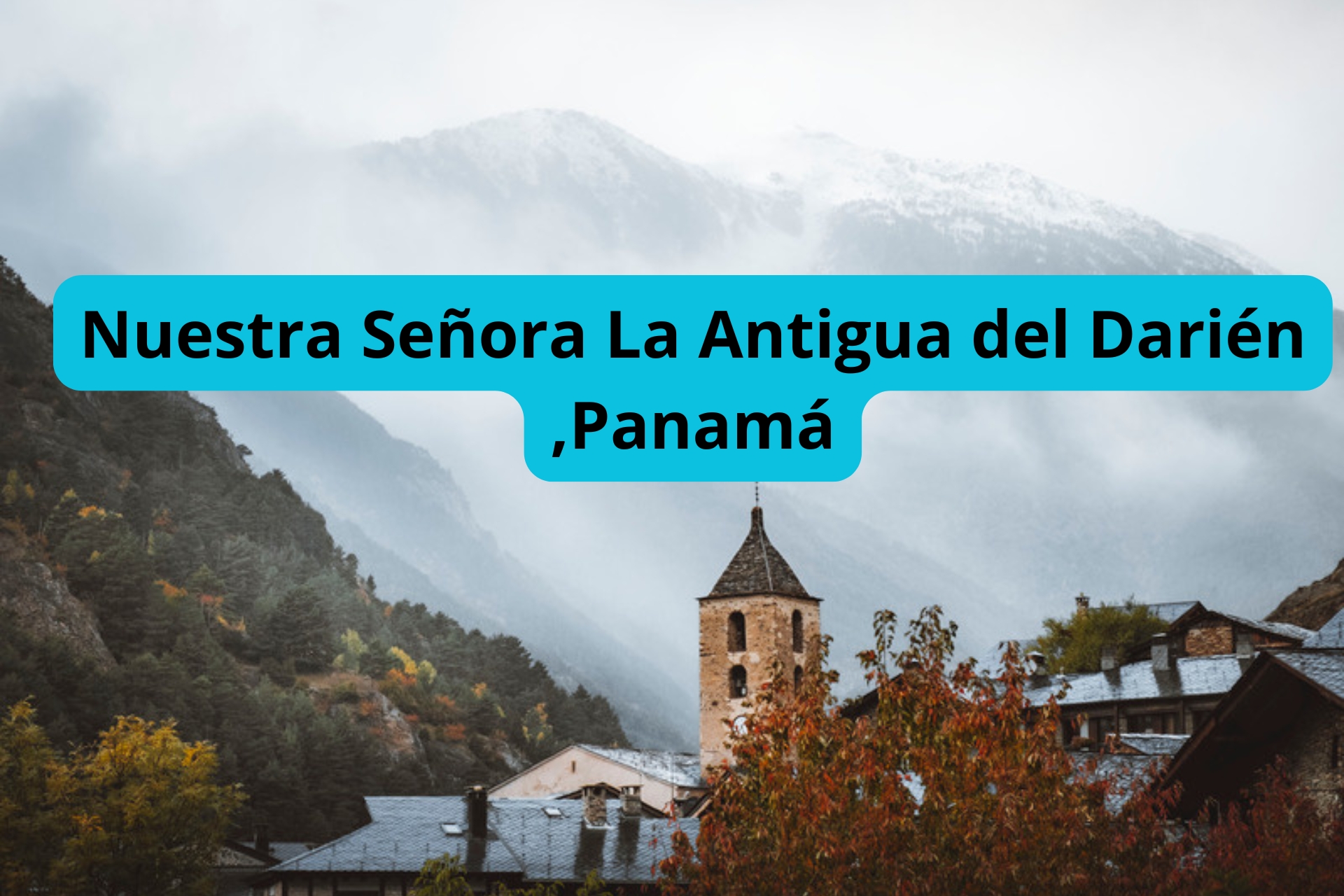 Nuestra Señora La Antigua del Darién