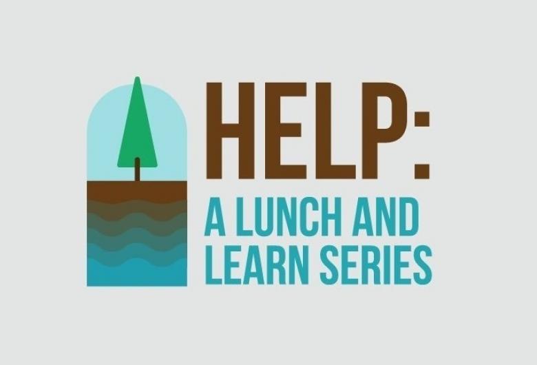 Help: A lunch and learn series