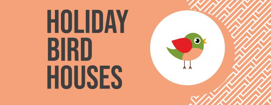 Holiday Bird Houses