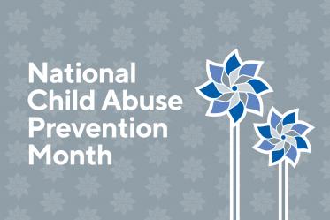 Child Abuse Prevention Month