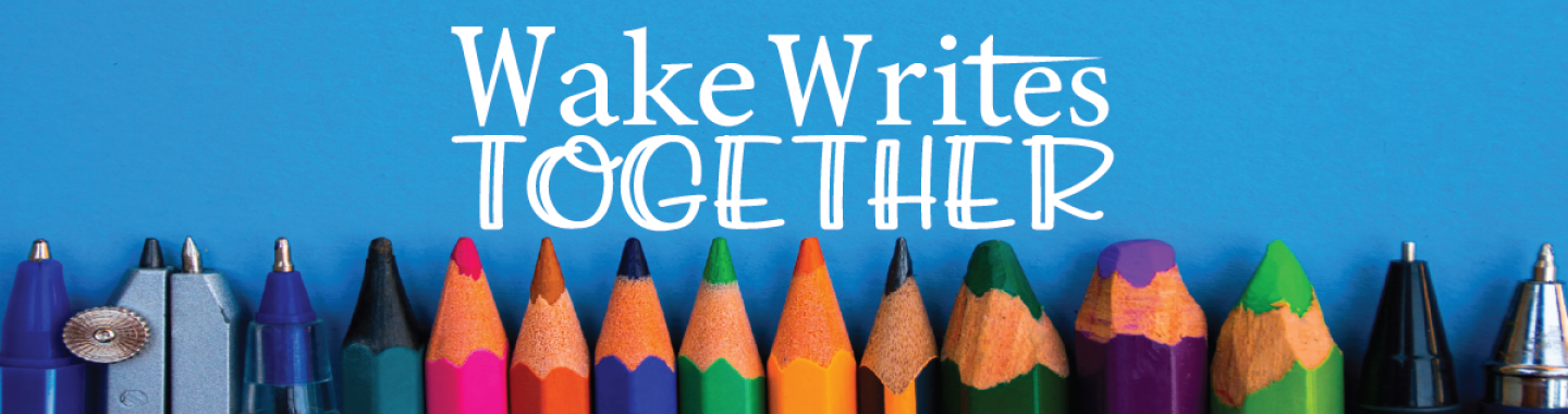 Wake Writes Together image, with tips of pencils, pens, markers, crayons