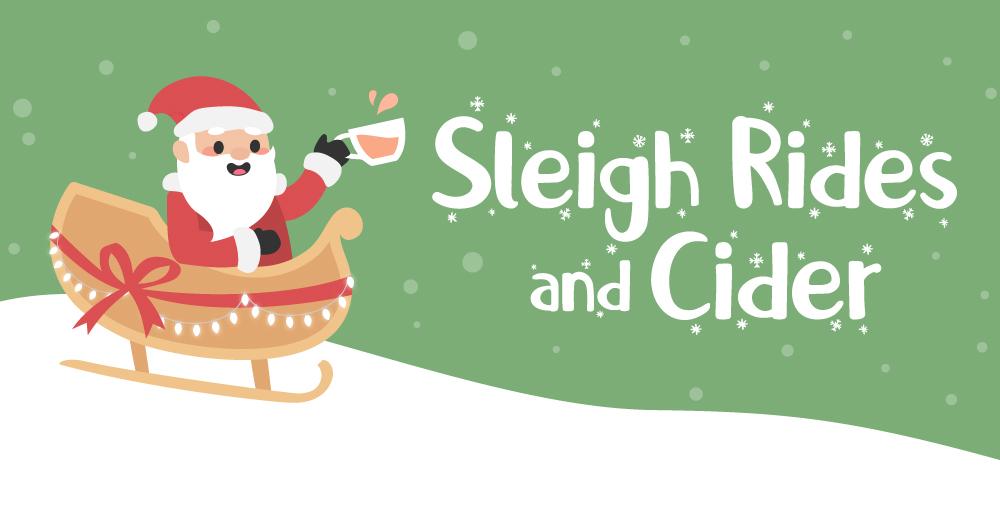 Graphic design advertising Sleigh Rides and Cider event with cartoon Santa