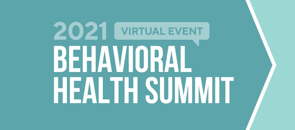2021 Behavioral Health Summit
