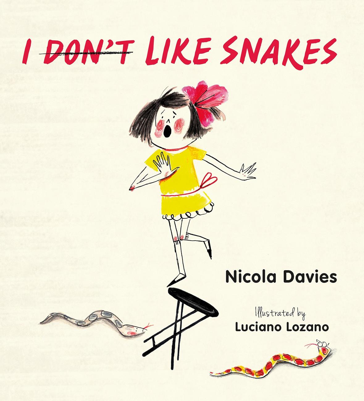 Cover of the book I (Don't) Like Snakes by Nicola Davies, illustrated by Luciano Lozano