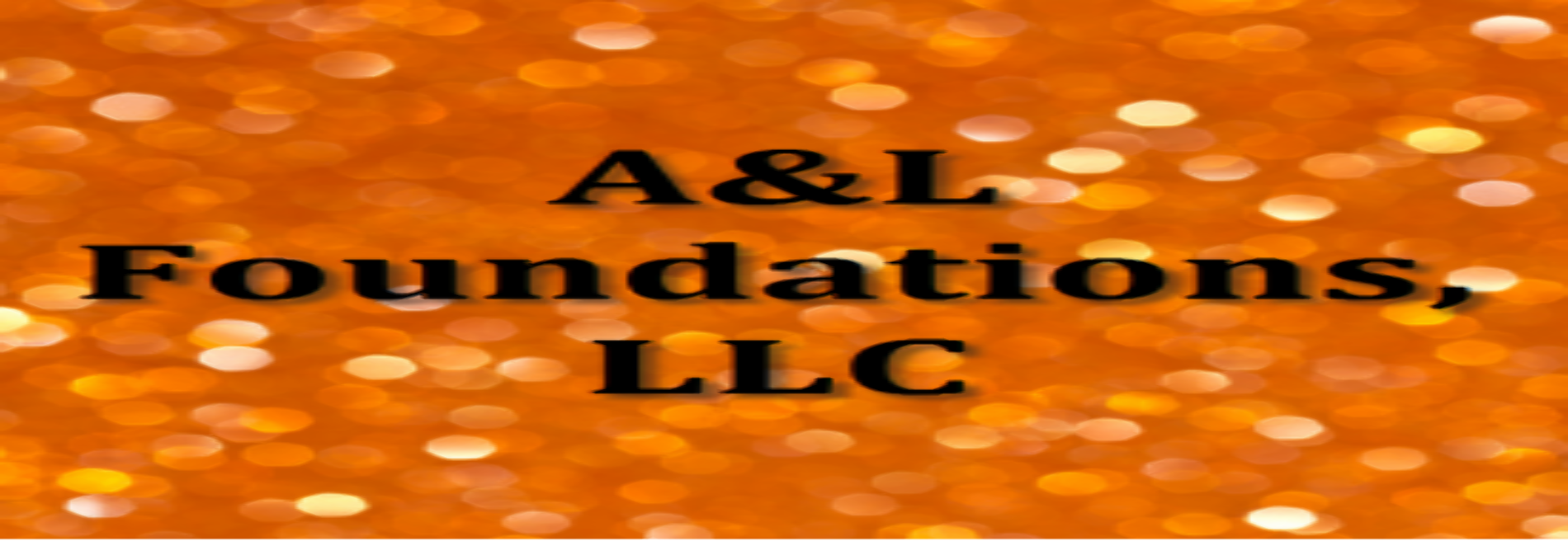 A&L Foundations, LLC