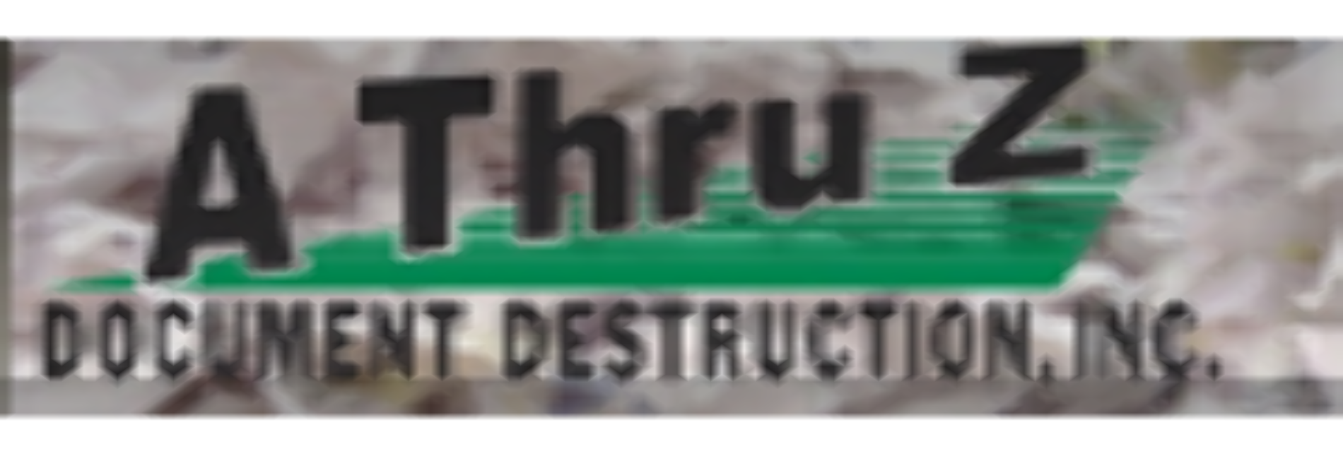 A Thru Z Document Distruction