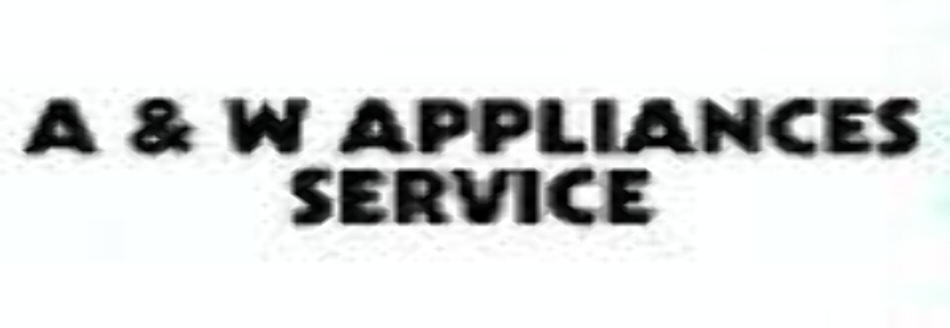 A & W Appliances Service