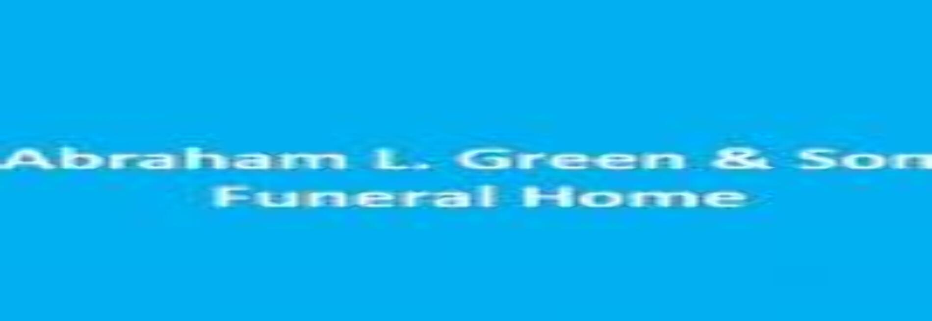 Abraham L Green & Son Funeral