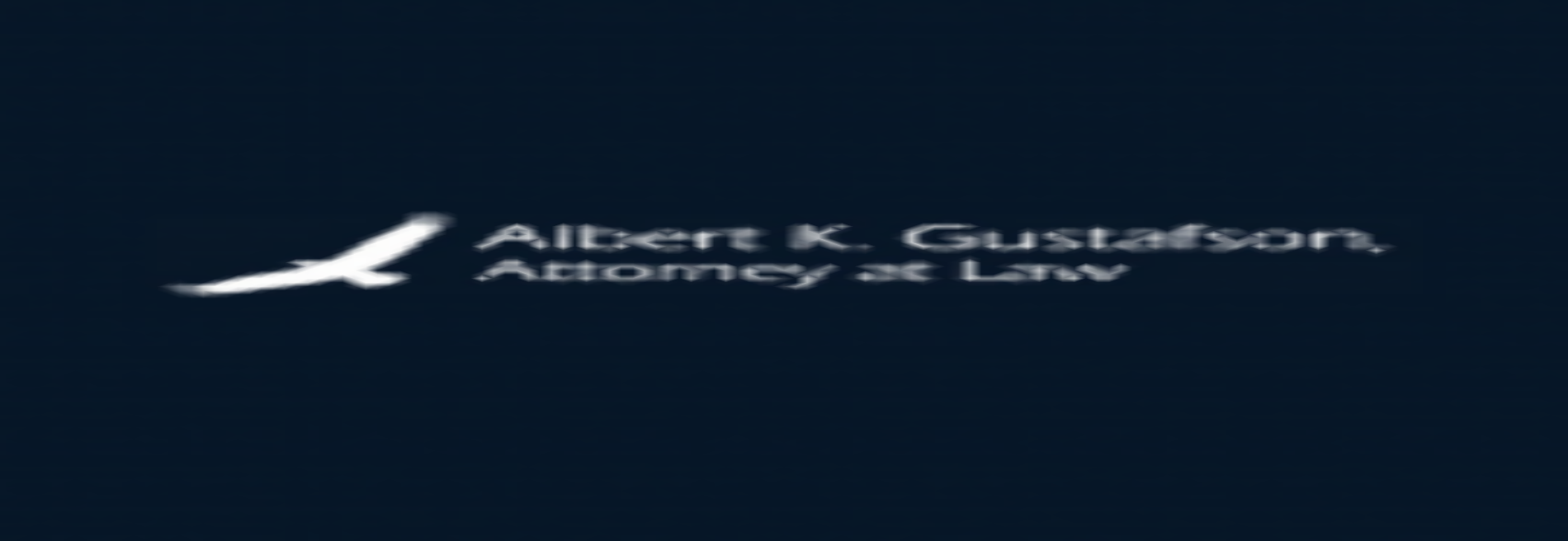 Albert K. Gustafson Attorney at Law