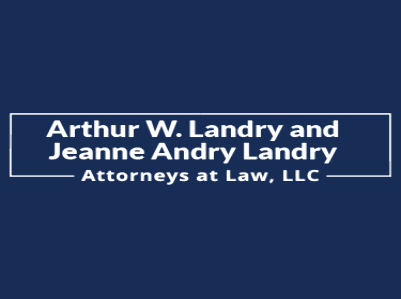 Arthur W. Landry and Jeanne Andry Landry, Attorneys at Law, LLC
