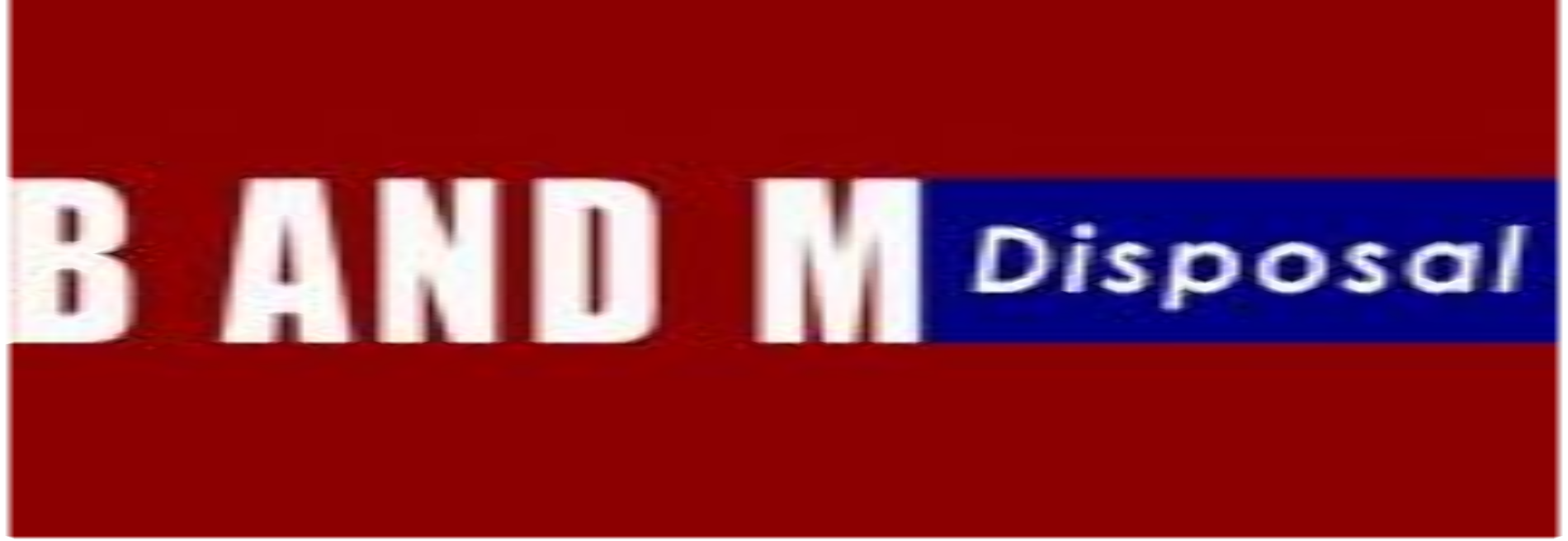 B and M Disposal, LLC
