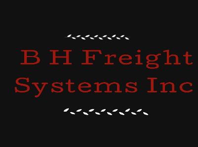 B H FREIGHT SYSTEMS, INC