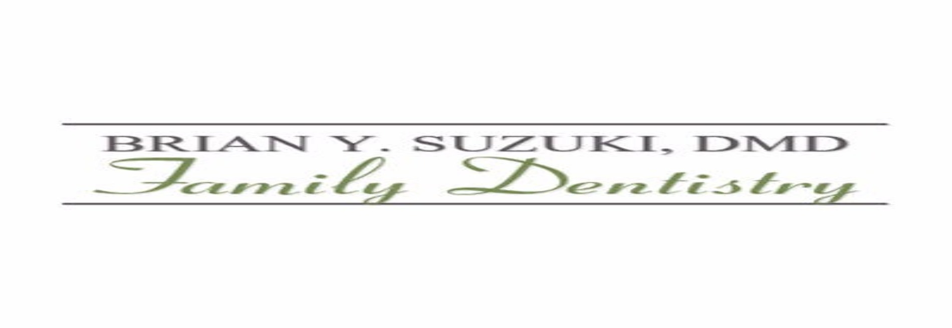 Brian Y Suzuki, DMD, INC