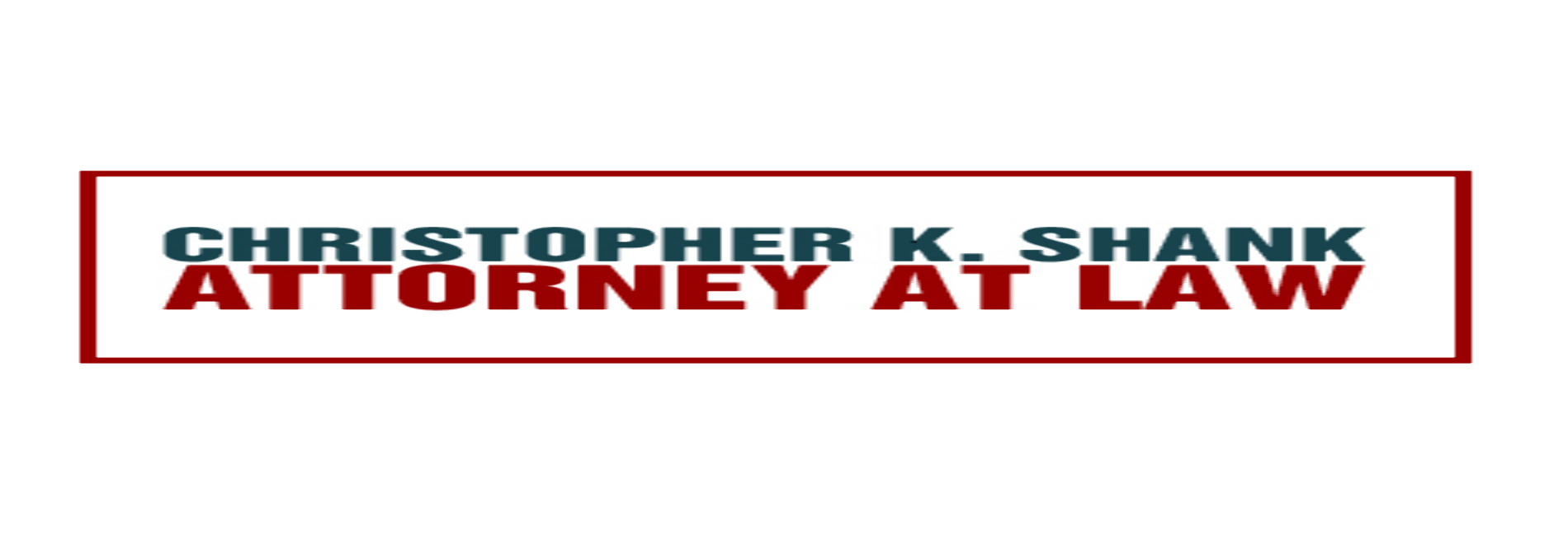 Christopher K. Shank Attorney at Law