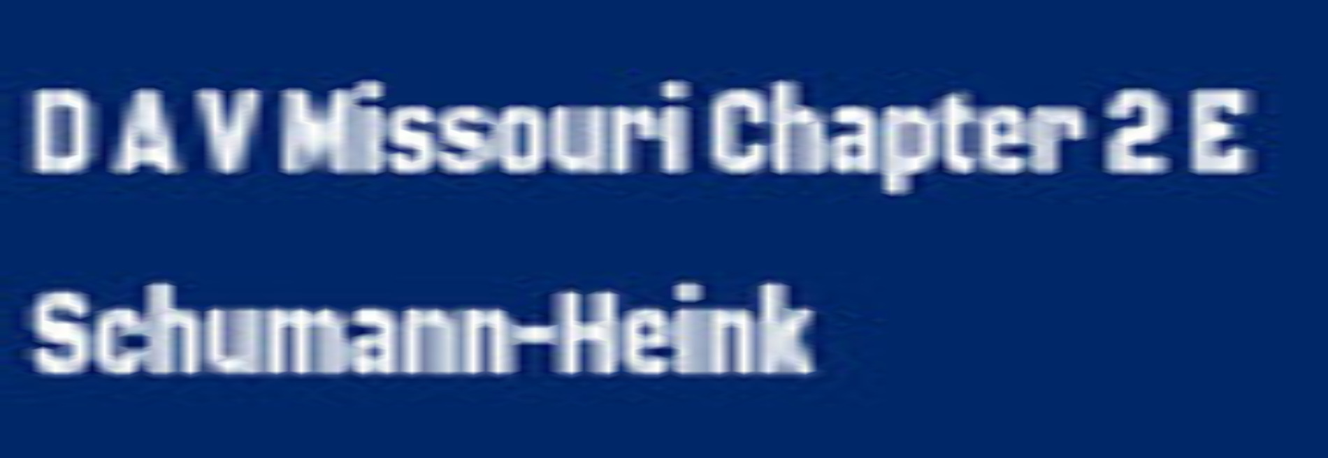 D A V Missouri Chapter 2 E Schumann-Heink