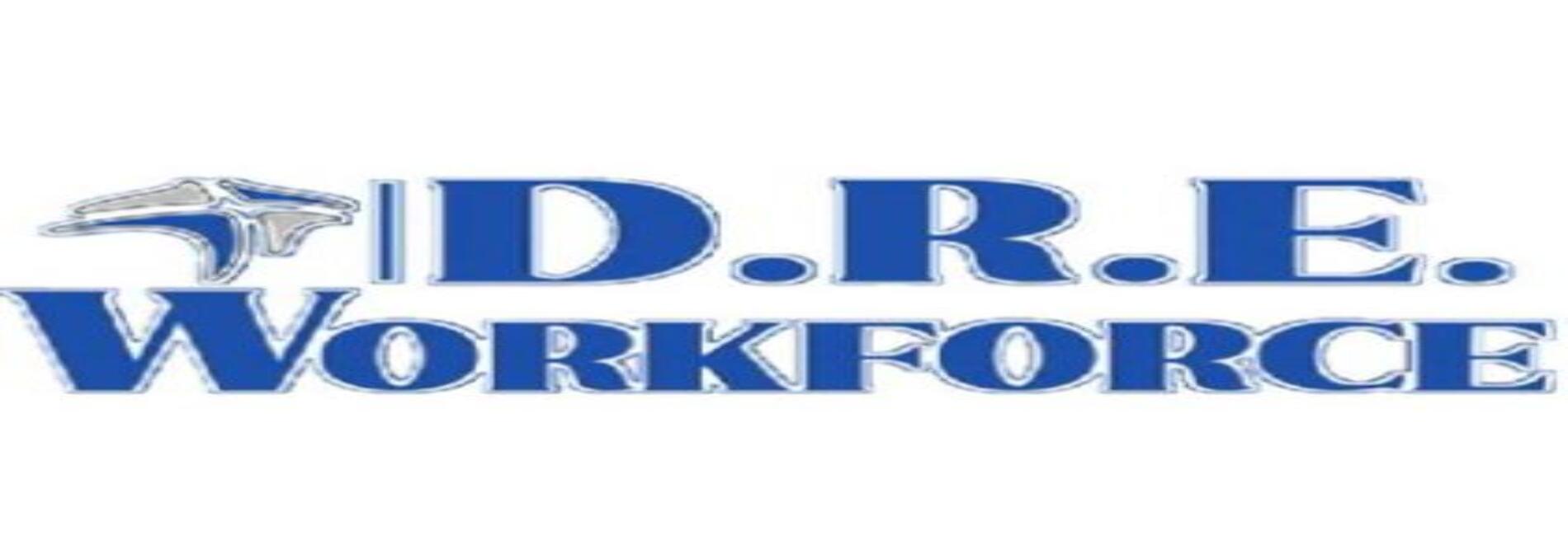 D.R.E. Work Force