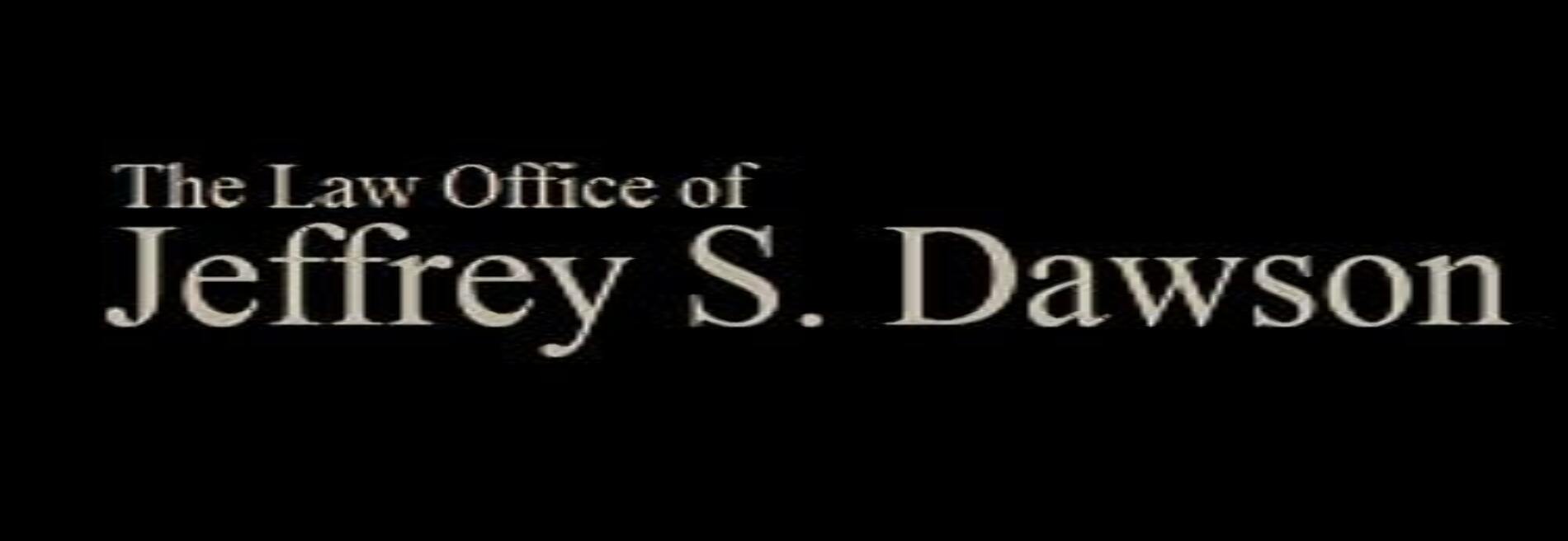 Dawson Jeffrey S Law Office