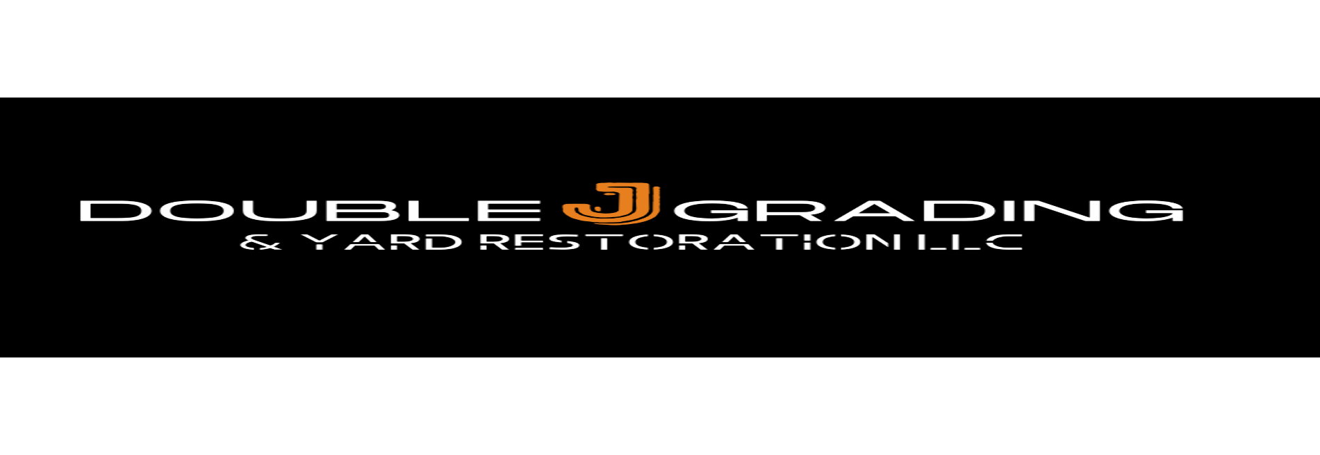 Double J Grading & Yard Restoration LLC