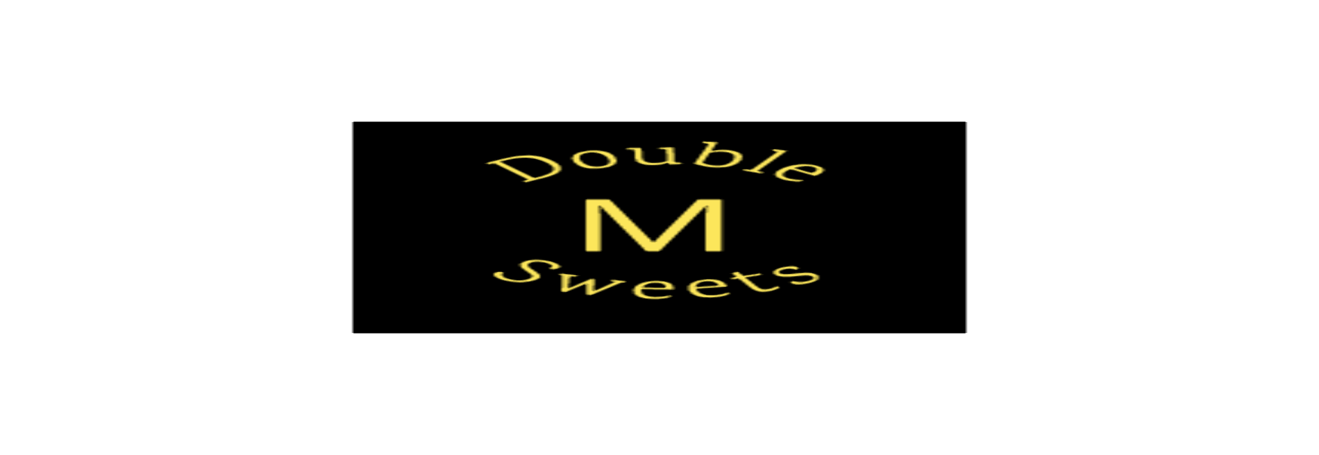Double M Sweets
