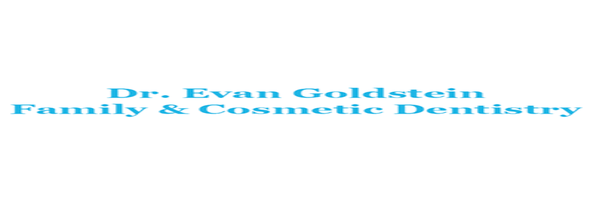Dr. Evan Goldstein Family & Cosmetic Dentistry