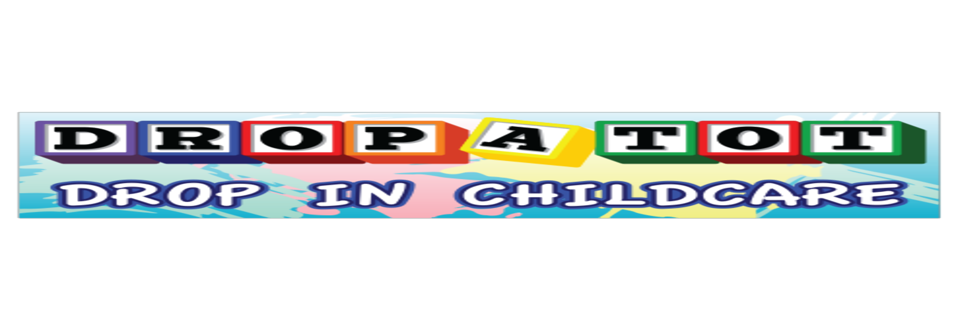 Drop a Tot Drop In Childcare