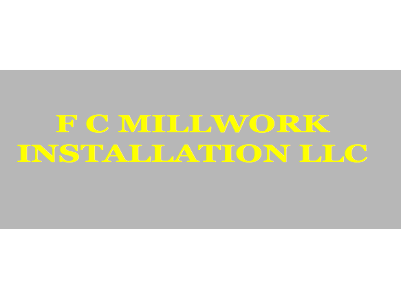 F C Millwork Installation LLC