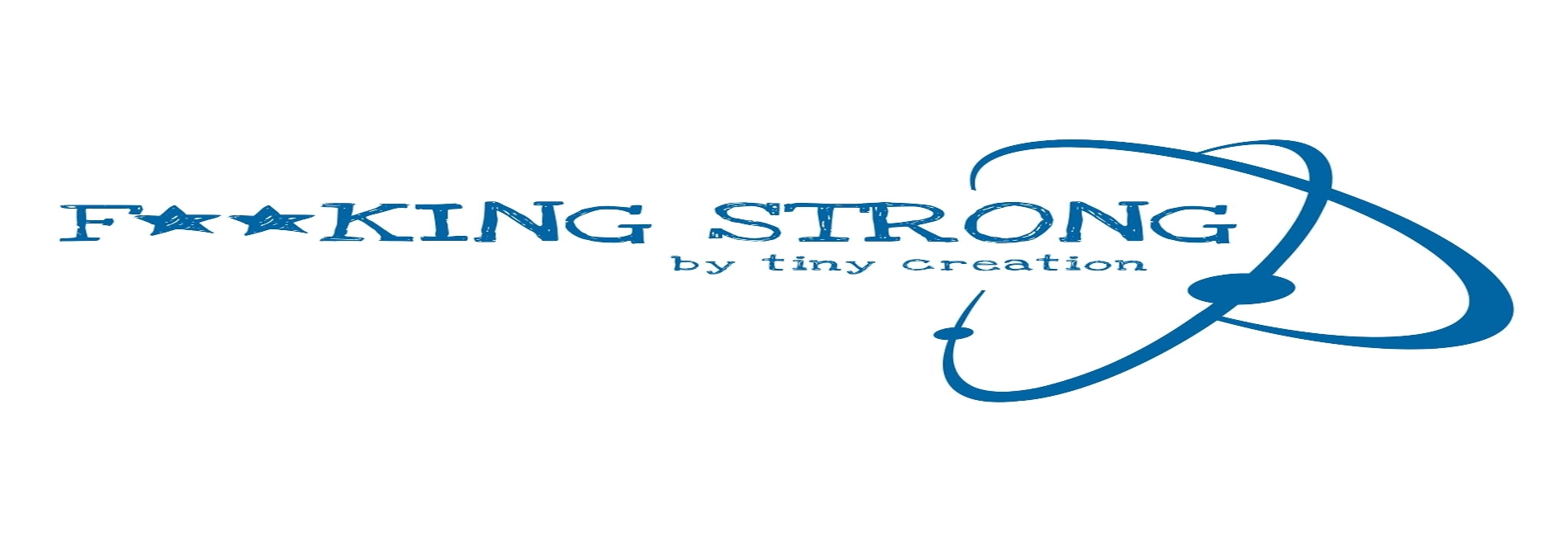 F**KING Strong