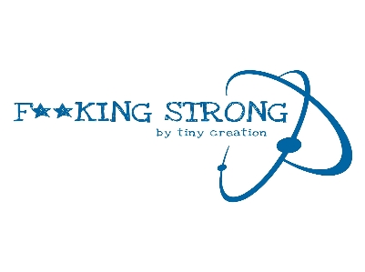 F**KING Strong